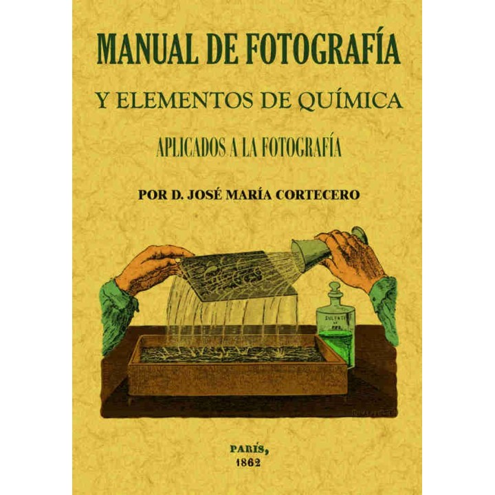 MANUAL DE FOTOGRAFIA Y ELEMENTOS DE QUIMICA APLICADOS A LA FOTOGRAFIA