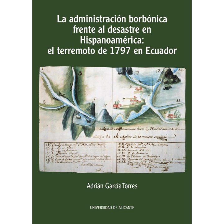 LA ADMINISTRACIÓN BORBÓNICA FRENTE AL DESASTRE EN HISPANOAMÉRICA: EL TERREMOTO DE 1797 EN ECUADOR