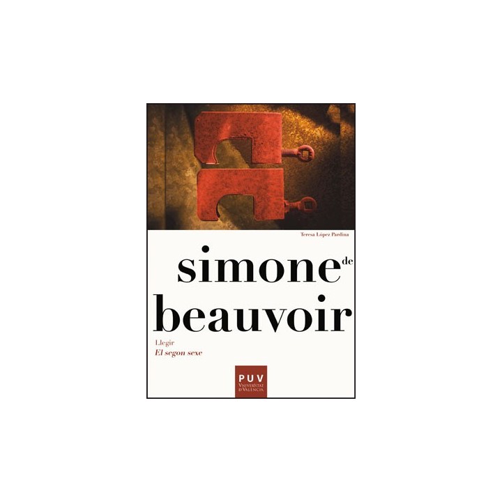 SIMONE DE BEAUVOIR. LLEGIR EL SEGON SEXW