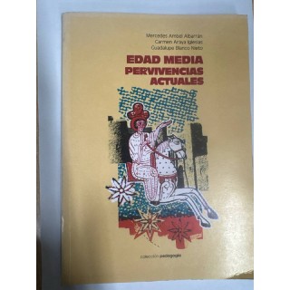 La edad Media. Pervivencias Actuales