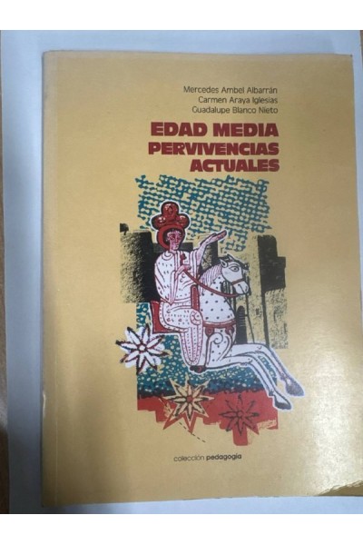 La edad Media. Pervivencias Actuales