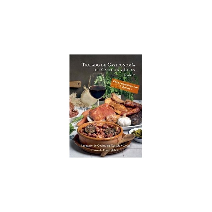 TRATADO DE GASTRONOMÍA DE CASTILLA Y LEÓN (2 TOMOS)