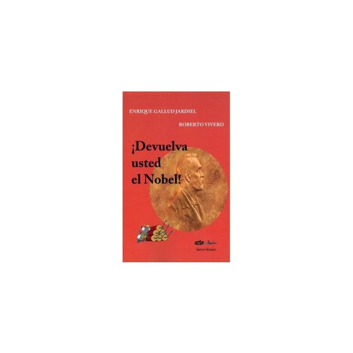 ¡DEVUELVA USTED EL NOBEL!