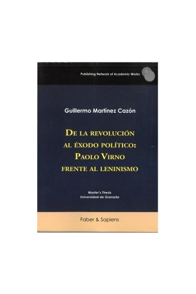 DE LA REVOLUCIÓN AL ÉXODO POLÍTICO: PAOLO VIRNO FRENTE AL LENINISMO