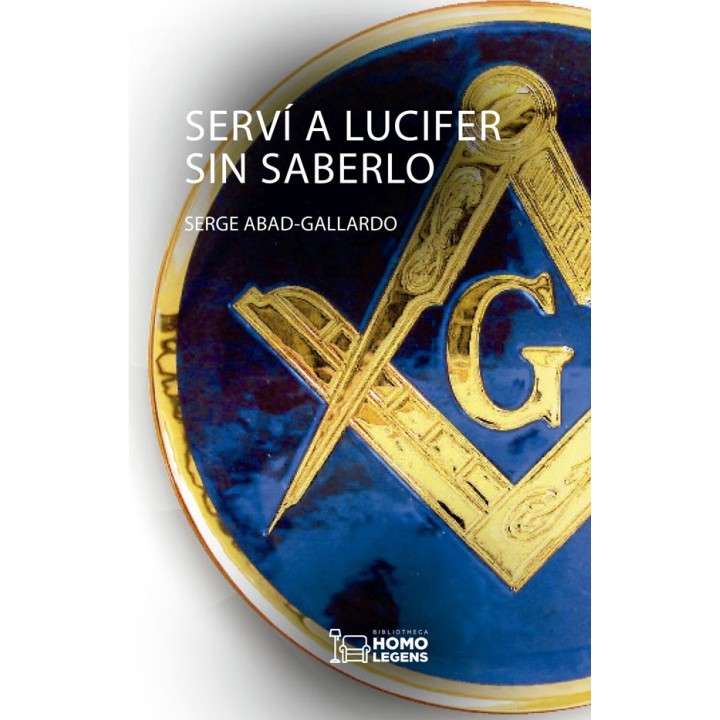 SERVÍ A LUCIFER SIN SABERLO