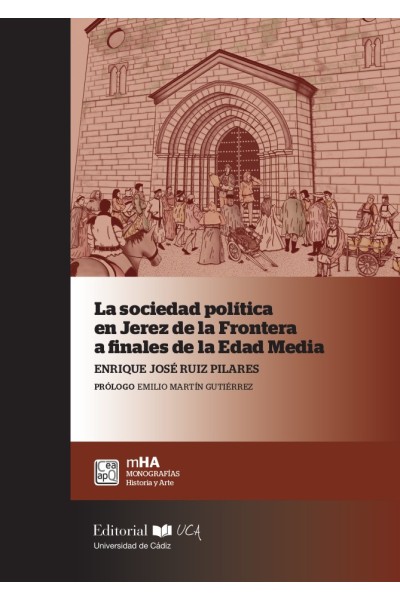 LA SOCIEDAD POLÍTICA EN JEREZ DE LA FRONTERA A FINALES DE LA EDAD MEDIA