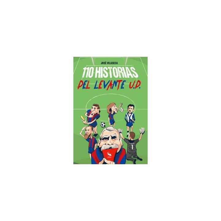 110 HISTORIAS DEL LEVANTE U.D.