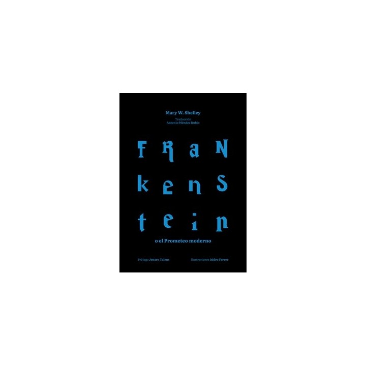 FRANKENSTEIN O EL PROMETEO MODERNO