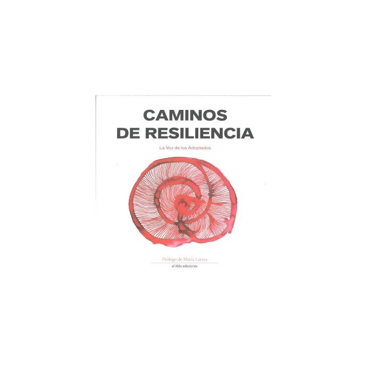 CAMINOS DE RESILIENCIA