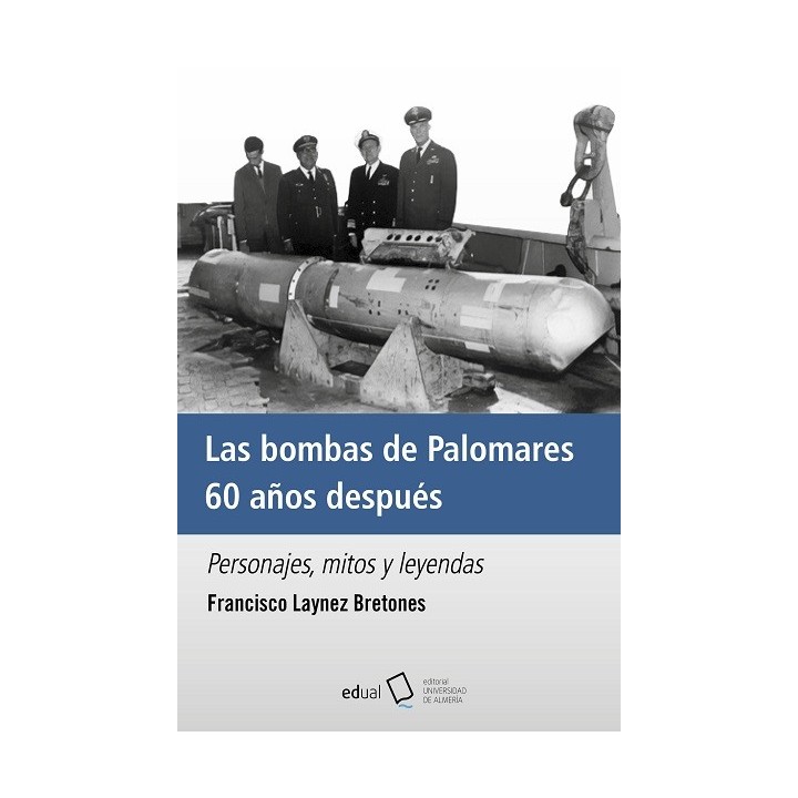 LAS BOMBAS DE PALOMARES 60 AÑOS DESPUÉS