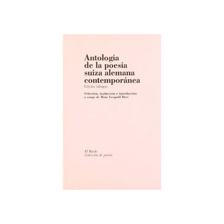 ANTOLOGÍA DE LA POESÍA SUIZA ALEMANA CONTEMPORÁNEA