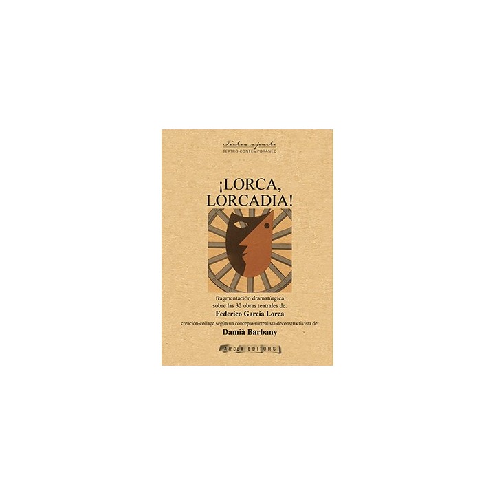 ¡LORCA, LORCADIA!