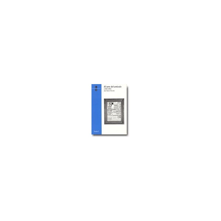 EL ARTE DEL ARTÍCULO (1949-1993)