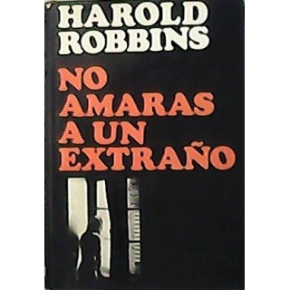 No amaras a un extraño