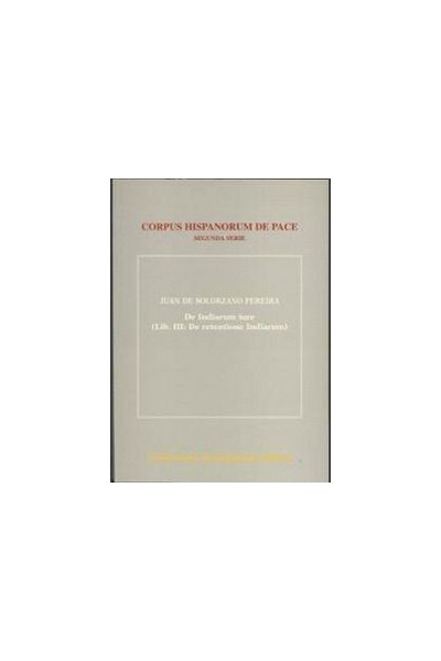 DE INDIARUM IURE. LIBER III. DE RETENTIONE INDIARUM