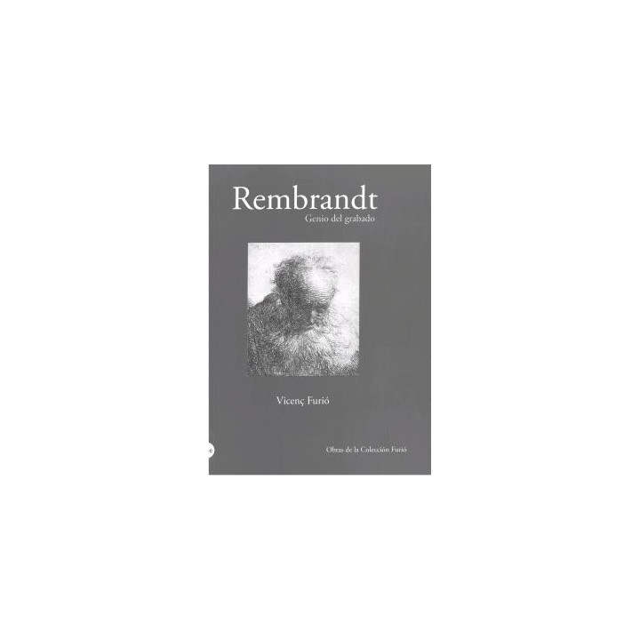 REMBRANDT. GENIO DEL GRABADO