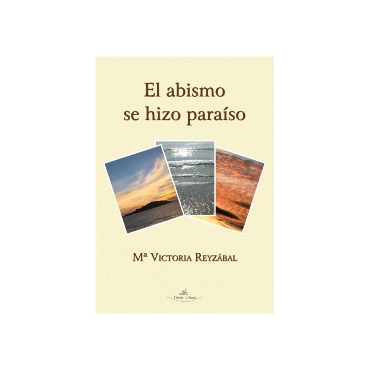 EL ABISMO SE HIZO PARAÍSO