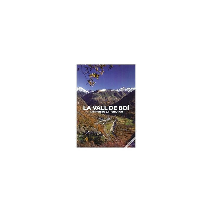 LA VALL DE BOI: PATRIMONI DE LA HUMANITAT