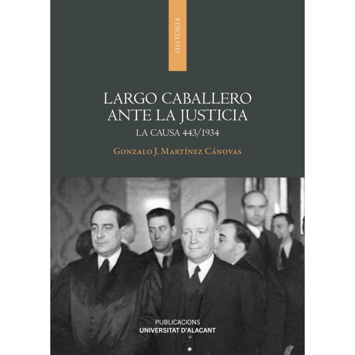 LARGO CABALLERO ANTE LA JUSTICIA