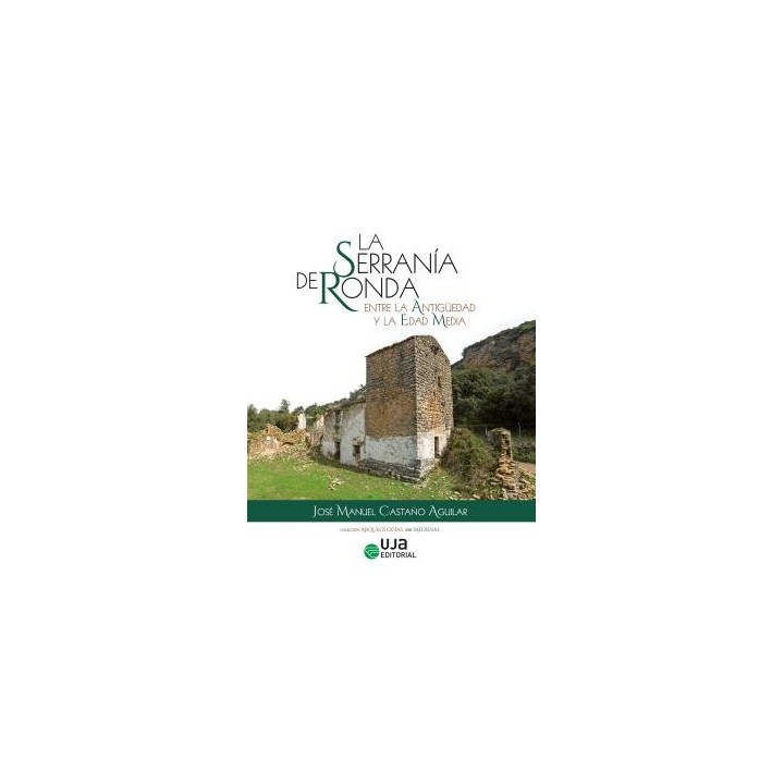 LA SERRANÍA DE RONDA ENTRE LA ANTIGÜEDAD Y LA EDAD MEDIA