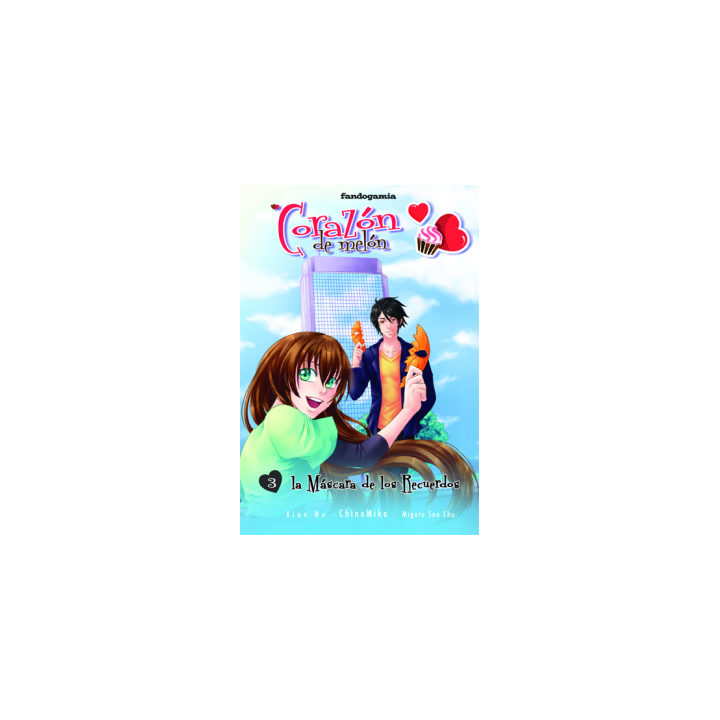 CORAZON DE MELON 03. LA MASCARA DE LOS RECUERDOS