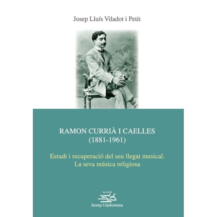 RAMON CURRIÁ I CAELLES (1881-1961)