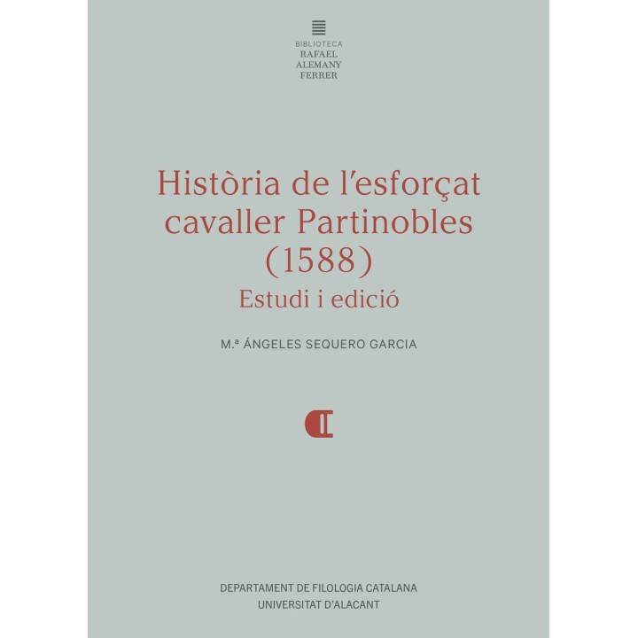 HISTÒRIA DE L'ESFORÇAT CAVALLER PARTINOBLES (1588)