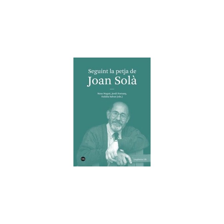 SEGUINT LA PETJA DE JOAN SOLÀ