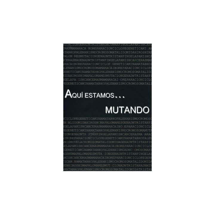 AQUÍ ESTAMOS... MUTANDO