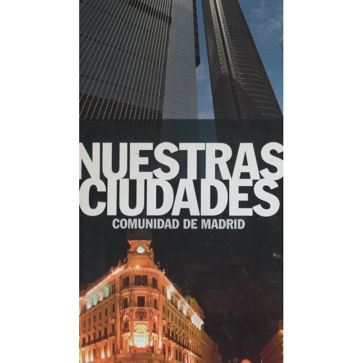 NUESTRAS CIUDADES: Comunidad de Madrid
