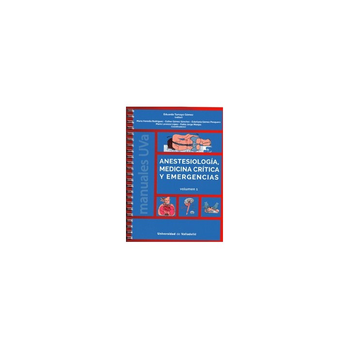 ANESTESIOLOGÍA, MEDICINA CRÍTICA Y EMERGENCIAS. VOLUMEN 1
