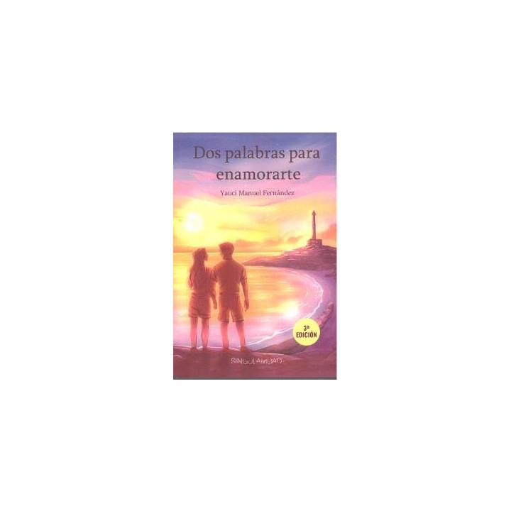 DOS PALABRAS PARA ENAMORARTE 3ª edición