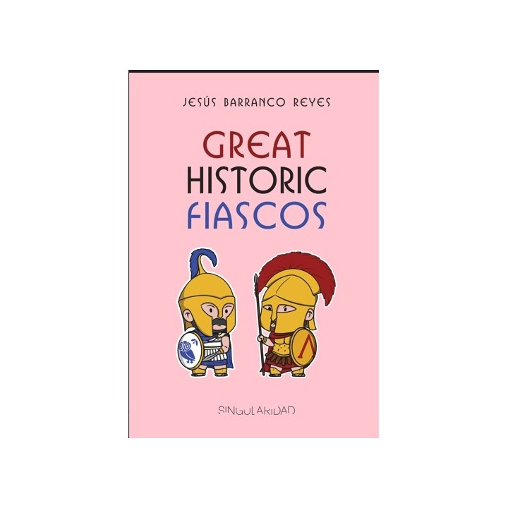 GREAT HISTORIC FIASCOS