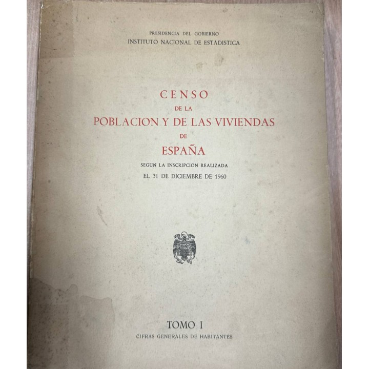 CENSO DE LA POBLACIÓN Y DE LAS VIVINDAS DE ESPAÑA. TOMO 1.