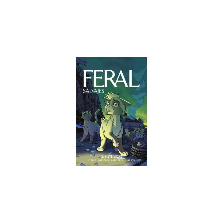 FERAL (SALVAJES) 03. SIETE VIDAS