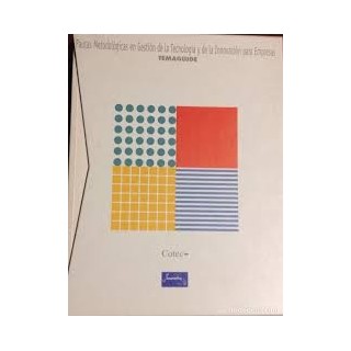Temaguide. Pautas Metodológicas en Gestión de la Tecnología y de la Innovación para Empresas