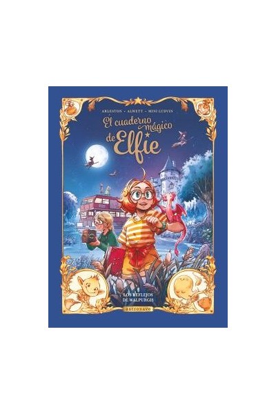 EL CUADERNO MÁGICO DE ELFIE 05. LOS REFLEJOS DE WALPURGIS