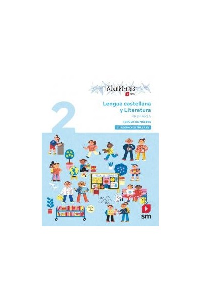 Cuaderno de lengua castellana y literatura. 2 primaria. 3 trimestre. maticesprimaria.2ocurso