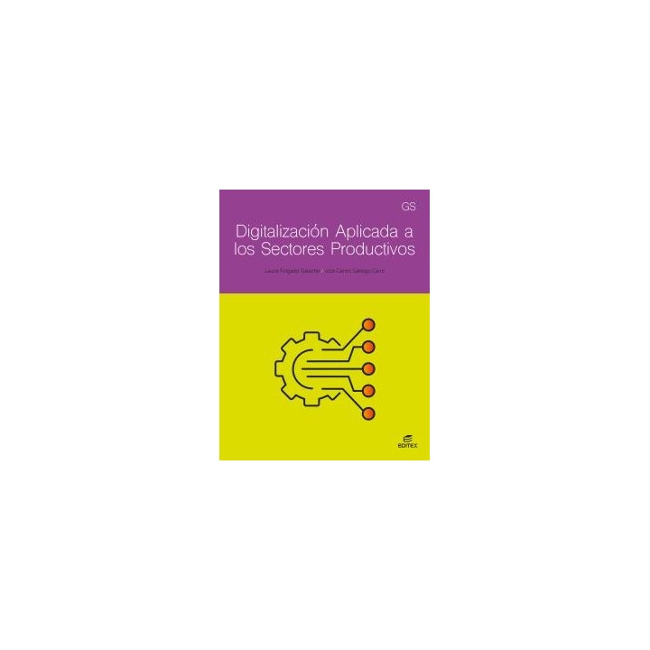 Digitalizacion aplicada a los sectores productivos - gsformacion profesionalciclos formativos