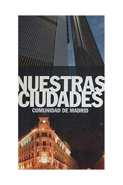 NUESTRAS CIUDADES: Comunidad Valenciana, Murcia