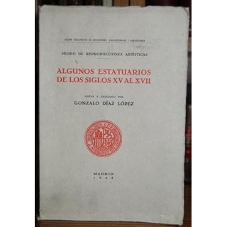ALGUNOS ESTATUARIOS DE LOS SIGLOS XV AL XVII