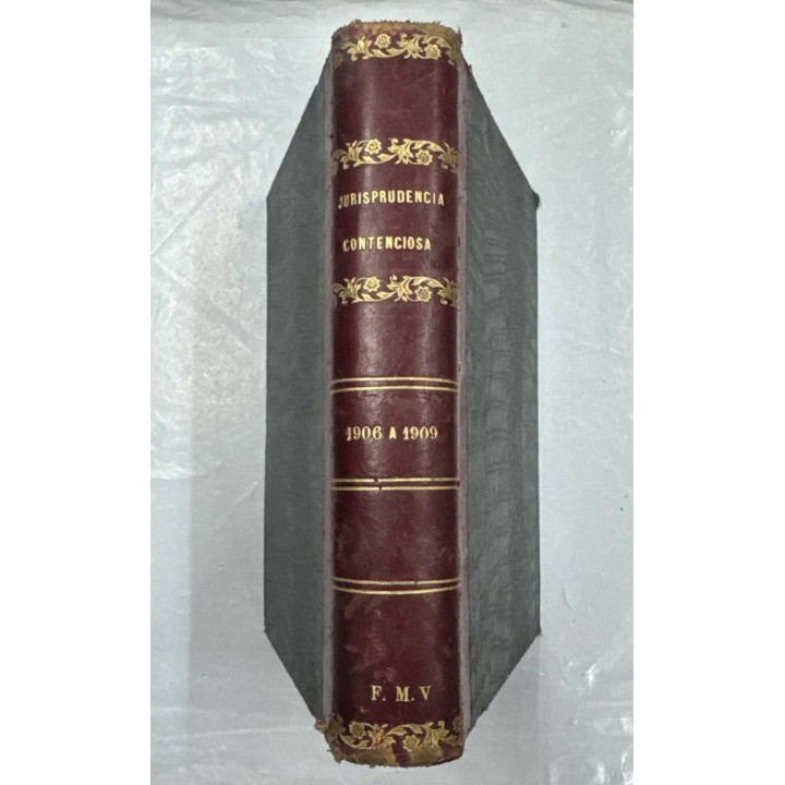 JURISPRUDENCIA CONTENCIOSA (PARTE ADMISNISTRATIVA) 1906 A 1909.