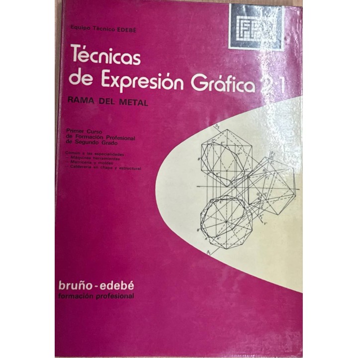 TÉCNICAS DE EXPRESIÓN GRÁFICA 2.1 - RAMA DEL METAL.