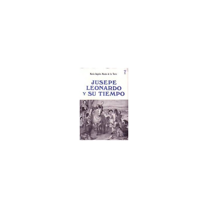 JUSEPE LEONARDO Y SU TIEMPO
