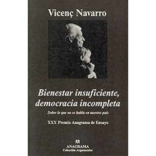 Bienestar insuficiente, democracia incompleta. Sobre lo que no se habla en nuestro país