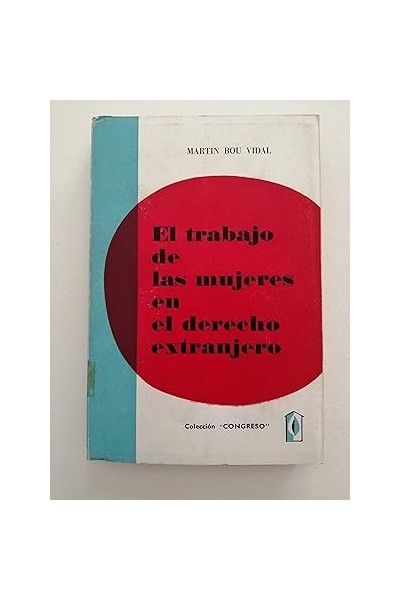 El trabajo de las mujeres en el derecho extranjero