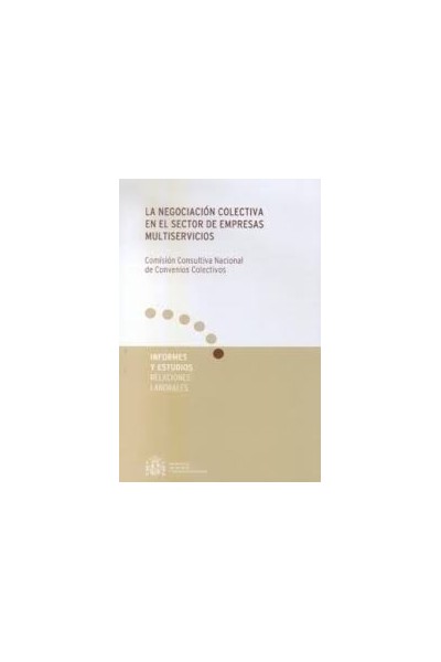 La negociación colectiva en el sector de empresas multiservicios