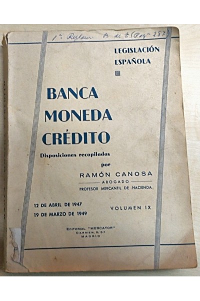 LEGISLACION ESPAÑOLA. Banca moneda credito Volumen IX