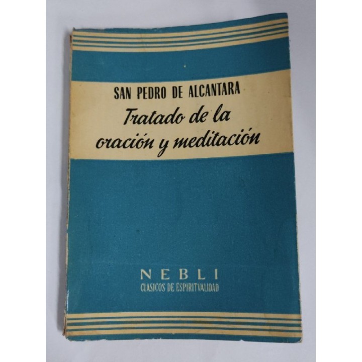 Tratado De La Oración Y Meditación