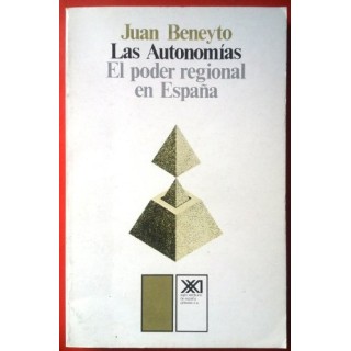 Las Autonomías. El Poder Regional En España